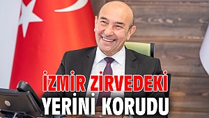 İzmir zirvedeki yerini korudu