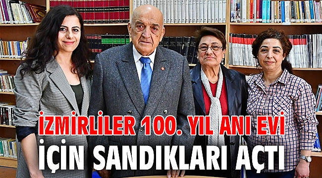 İzmirliler 100. Yıl Anı Evi için sandıkları açtı