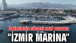 İzmirlilerin gözdesi mavi bayraklı “İzmir Marina”