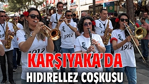 KARŞIYAKA’DA HIDIRELLEZ COŞKUSU