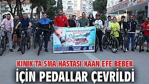 KINIK’TA SMA HASTASI KAAN EFE BEBEK İÇİN PEDALLAR ÇEVRİLDİ