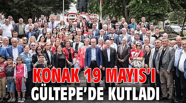 Konak 19 Mayıs'ı Gültepe'de kutladı