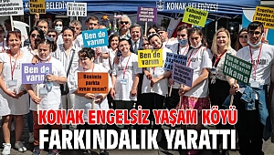 Konak Engelsiz Yaşam Köyü farkındalık yarattı