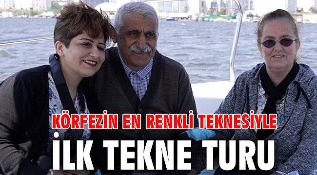 Körfezin en renkli teknesiyle ilk tekne turu