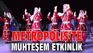 Metropolis’te muhteşem etkinlik