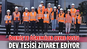 Ödemiş’te öğrenciler çevre dostu dev tesisi ziyaret ediyor