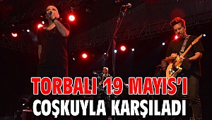 Torbalı 19 Mayıs’ı coşkuyla karşıladı
