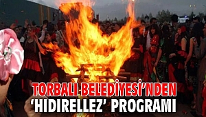 Torbalı Belediyesi’nden ‘Hıdırellez’ programı