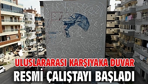 ULUSLARARASI KARŞIYAKA DUVAR RESMİ ÇALIŞTAYI BAŞLADI