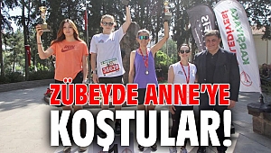 ZÜBEYDE ANNE’YE KOŞTULAR!