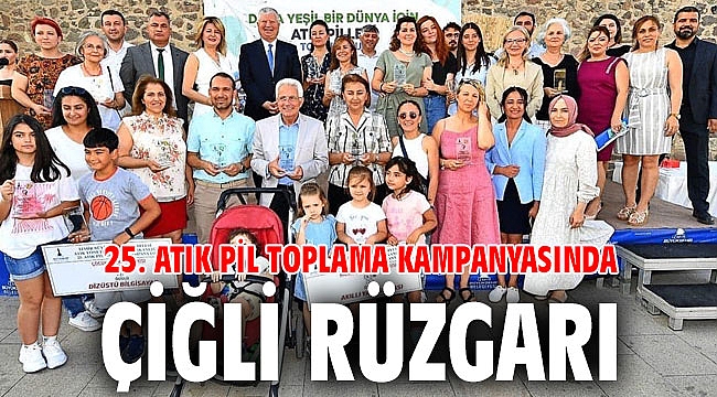 25. Atık Pil Toplama Kampanyasında Çiğli Rüzgarı