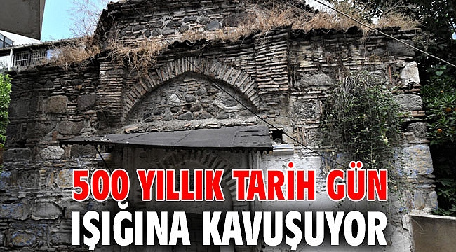 500 yıllık tarih gün ışığına kavuşuyor