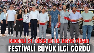 Bademli 51. Kiraz ve 18. Meyve Fidanı Festivali büyük ilgi gördü