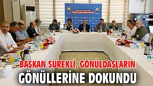 Başkan Sürekli, gönüldaşların gönüllerine dokundu