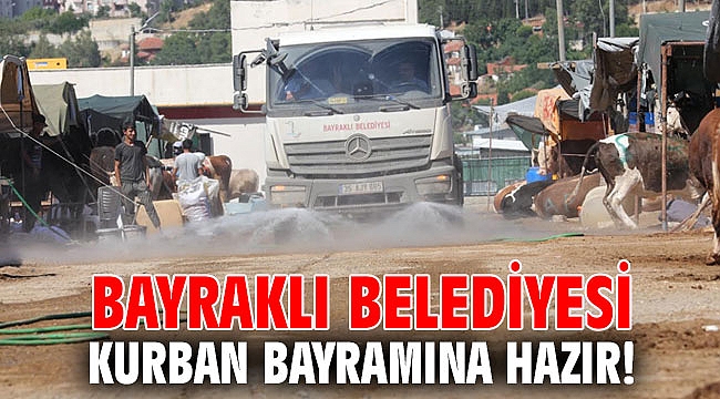Bayraklı Belediyesi Kurban Bayramına hazır!