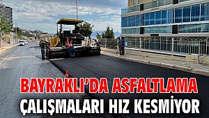 Bayraklı’da asfaltlama çalışmaları hız kesmiyor