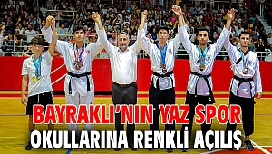 Bayraklı’nın Yaz Spor Okullarına renkli açılış