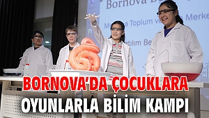 Bornova’da çocuklara oyunlarla bilim kampı