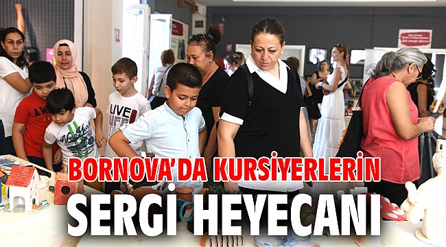 Bornova’da kursiyerlerin sergi heyecanı