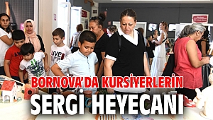 Bornova’da kursiyerlerin sergi heyecanı