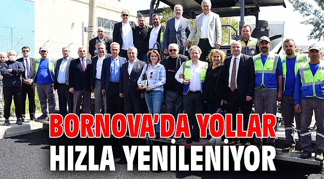 Bornova’da yollar hızla yenileniyor