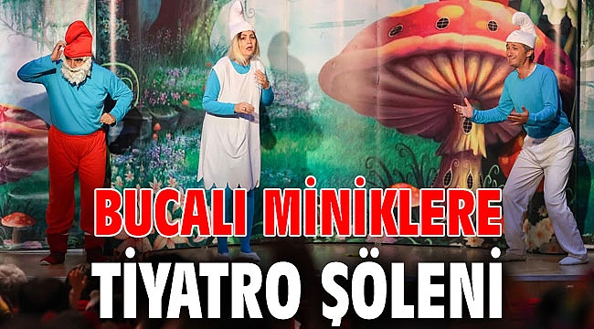 Bucalı miniklere tiyatro şöleni
