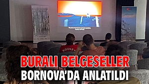 Buralı Belgeseller Bornova’da anlatıldı