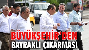 Büyükşehir’den Bayraklı çıkarması