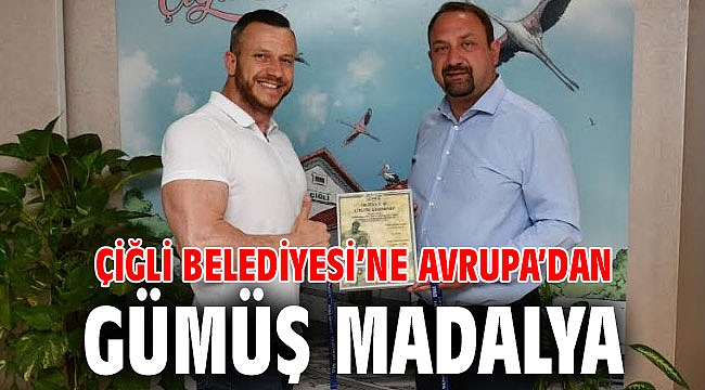 Çiğli Belediyesi’ne Avrupa’dan Gümüş Madalya