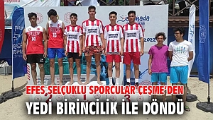 EFES SELÇUKLU SPORCULAR ÇEŞME’DEN YEDİ BİRİNCİLİK İLE DÖNDÜ 