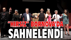 “Hırsız” Bornova’da sahnelendi