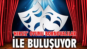 'Hırsız’ oyunu Bornovalılar ile buluşuyor