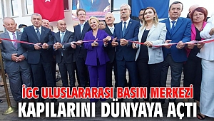 İGC Uluslararası Basın Merkezi Kapılarını Dünyaya Açtı 