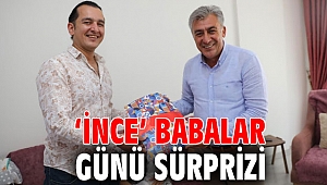 ‘İnce’ Babalar Günü Sürprizi 