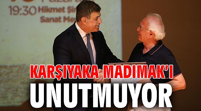 KARŞIYAKA MADIMAK’I UNUTMUYOR