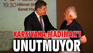 KARŞIYAKA MADIMAK’I UNUTMUYOR