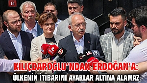 Kılıçdaroğlu’ndan Erdoğan’a: Ülkenin itibarını ayaklar altına alamaz