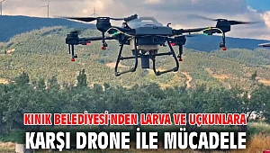 KINIK BELEDİYESİ'NDEN LARVA VE UÇKUNLARA KARŞI DRONE İLE MÜCADELE*