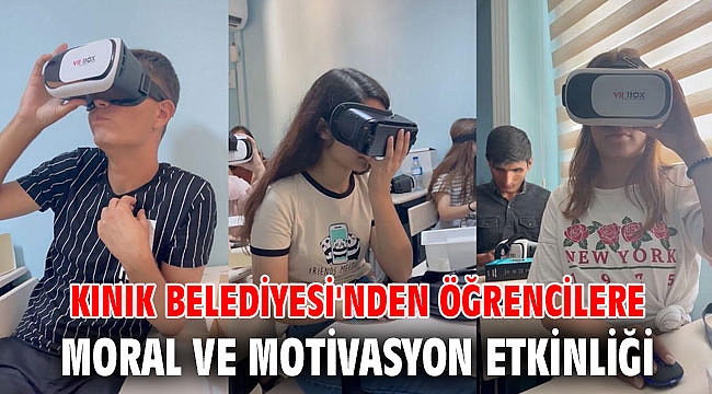 KINIK BELEDİYESİ'NDEN ÖĞRENCİLERE MORAL VE MOTİVASYON ETKİNLİĞİ