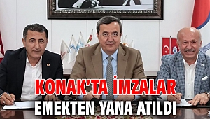 Konak’ta imzalar emekten yana atıldı