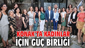 Konak’ta kadınlar için Güç birliği