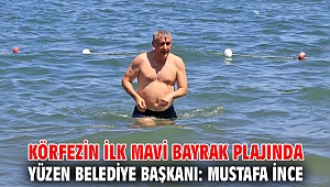 Körfezin İlk Mavi Bayrak Plajında Yüzen Belediye Başkanı