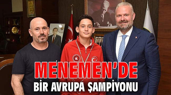 MENEMEN’DE BİR AVRUPA ŞAMPİYONU