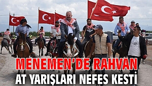 MENEMEN’DE RAHVAN AT YARIŞLARI NEFES KESTİ