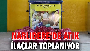 NARLIDERE’DE ATIK İLAÇLAR TOPLANIYOR
