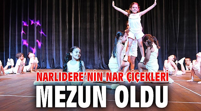 NARLIDERE’NİN NAR ÇİÇEKLERİ MEZUN OLDU