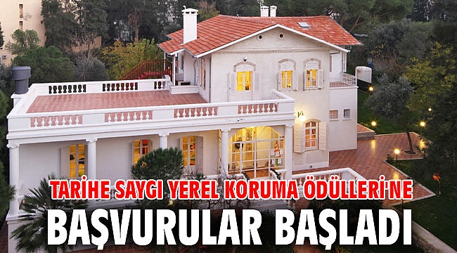 Tarihe Saygı Yerel Koruma Ödülleri'ne başvurular başladı