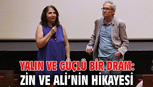 Yalın ve Güçlü Bir Dram: Zin ve Ali’nin Hikayesi