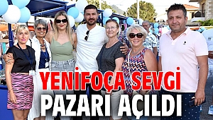 YENİFOÇA SEVGİ PAZARI AÇILDI