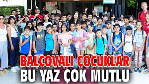 Balçovalı Çocuklar bu yaz çok mutlu